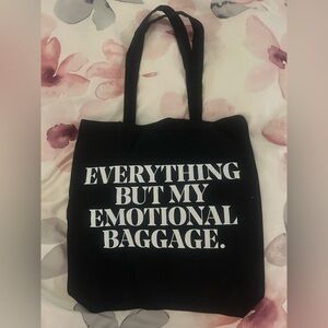 Il Makiage Black Tote Bag
Everything But My Emotional Baggage